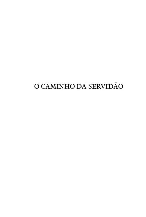 Imagem ilustrativa — O Caminho da Servidão (em inglês: The Road to Serfdom) ou O Caminho para a Servidão (alemão : Der Weg zur Knechtschaft) é um livro escrito por Friedrich Hayek, vencedor do prêmio N